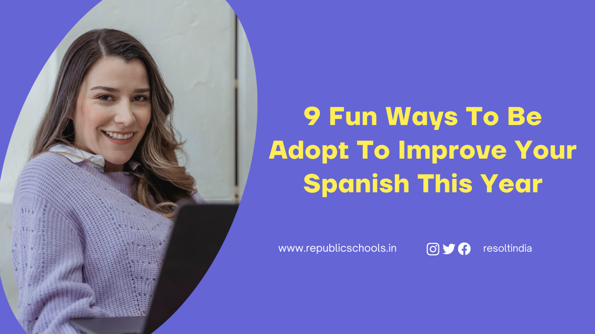 9 Fun Ways To Be Adopt To Improve Your Spanish This Year