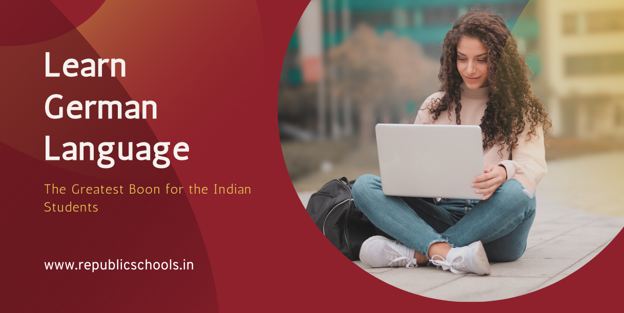 German Language – The Greatest Boon for the Indian Students
