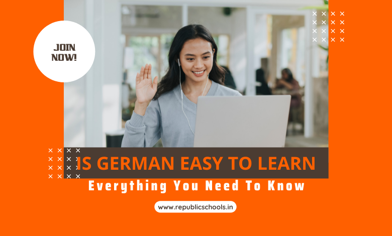 Is German Easy To Learn? Everything You Need To Know