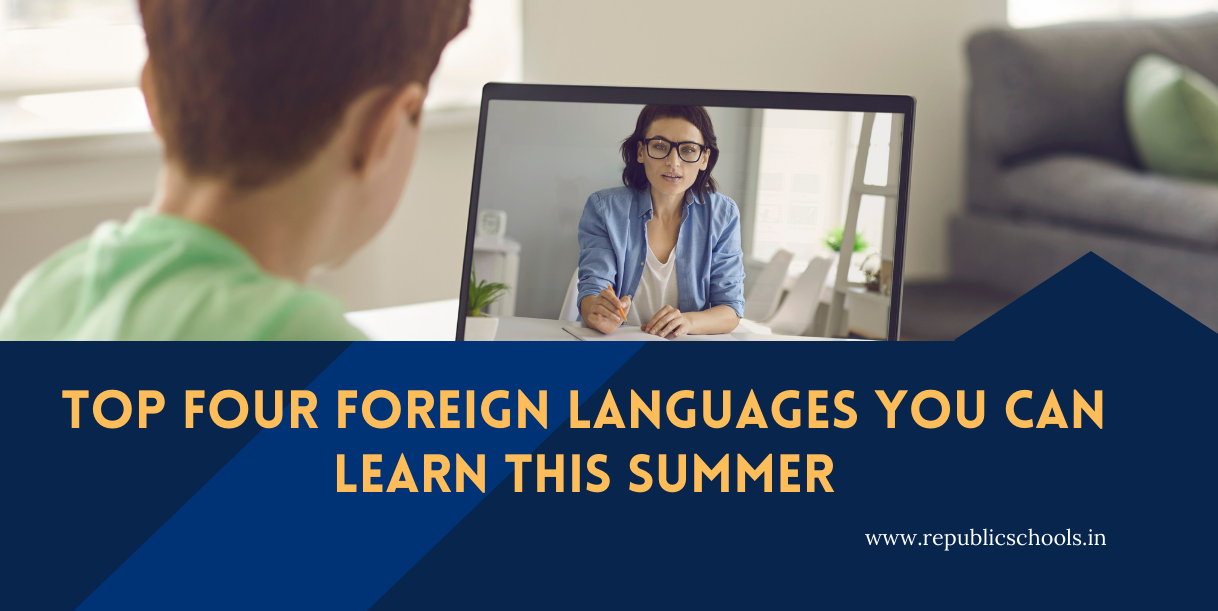 Top Four Foreign Languages You Can Learn This Summer