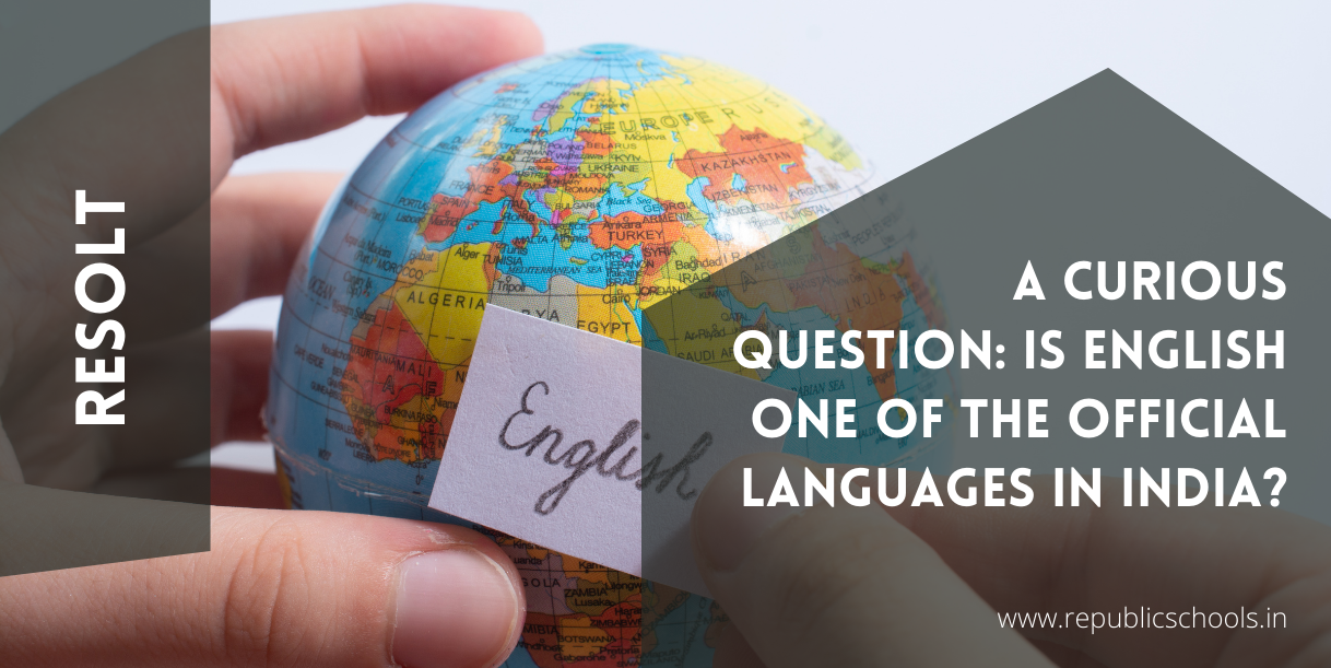 A Curious Question Is English One Of The Official Languages In India