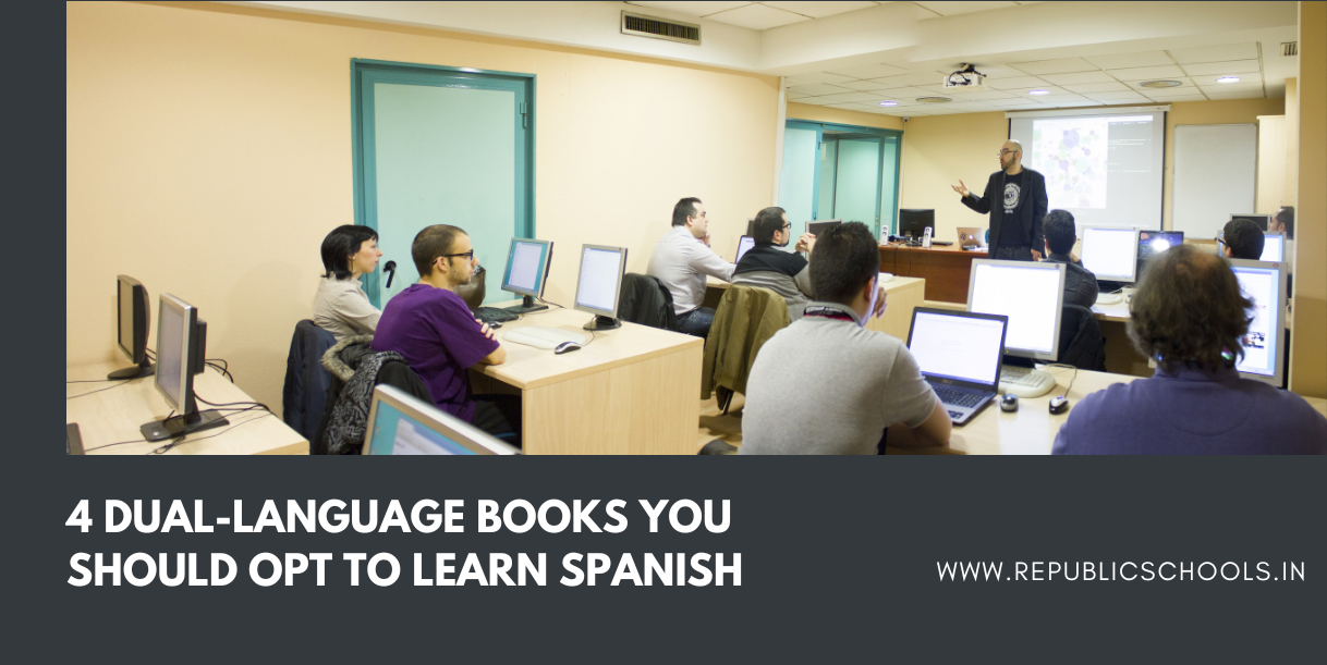 4 Dual-Language Books You Should Opt To Learn Spanish