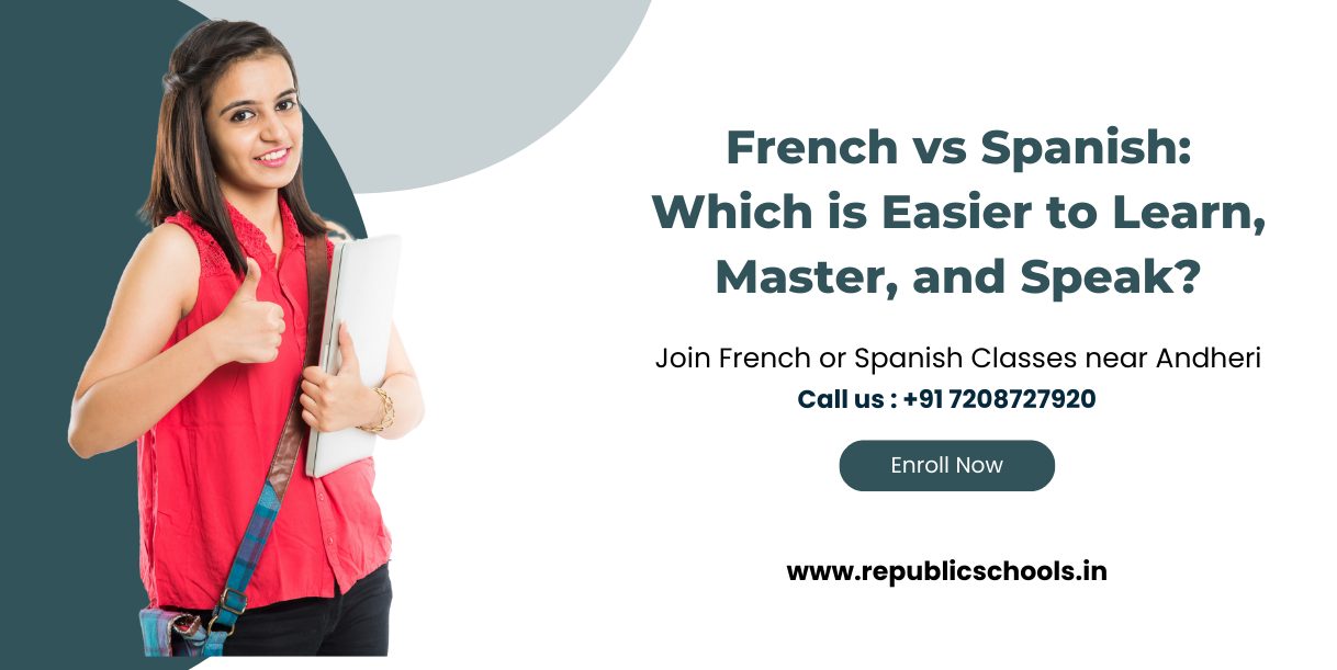 French vs Spanish Which is Easier to Learn, Master, and Speak