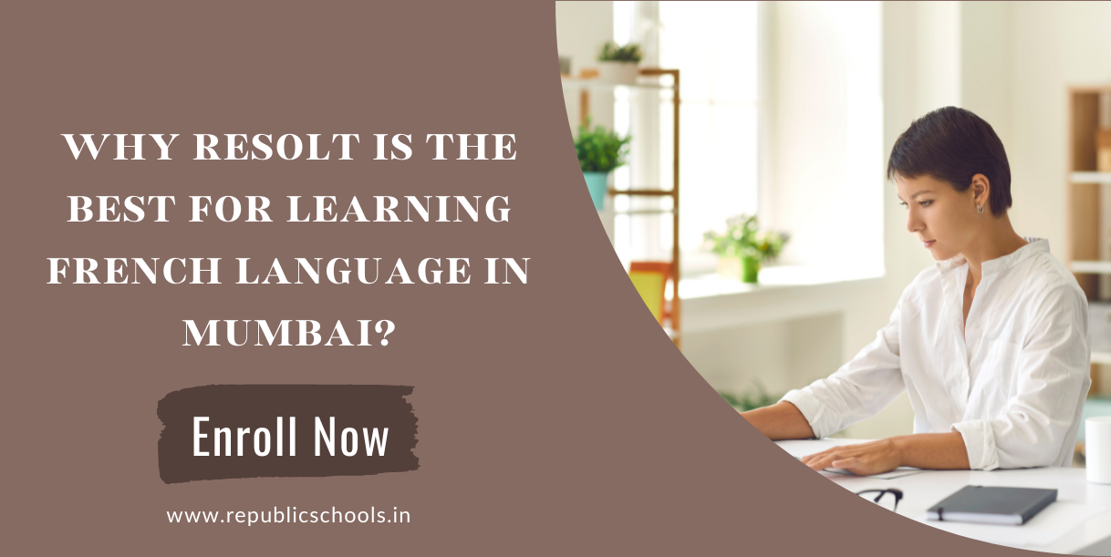 Why ReSOLT Is The Best For Learning French Language In Mumbai