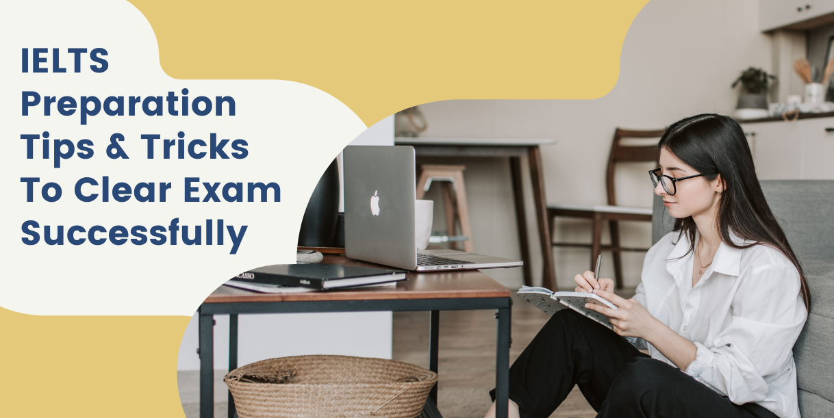 IELTS Preparation Tips & Tricks To Clear Exam Successfully
