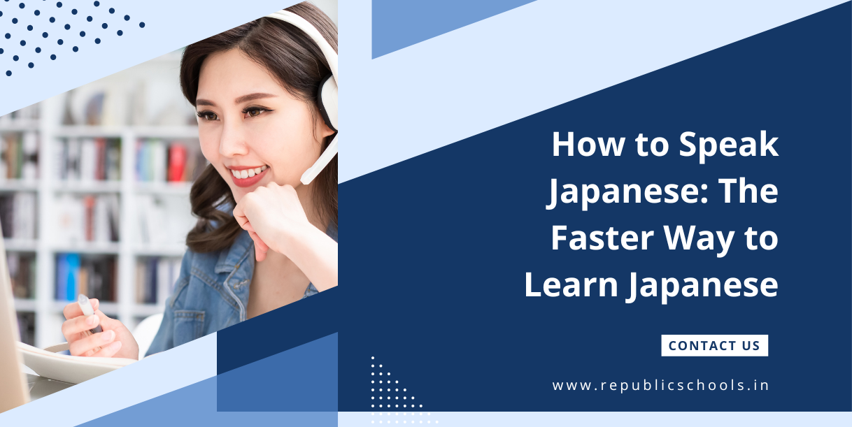 How to Speak Japanese The Faster Way to Learn Japanese