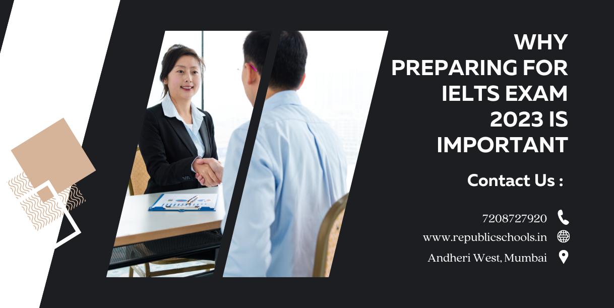 Why Preparing For IELTS Exam 2023 Is Important