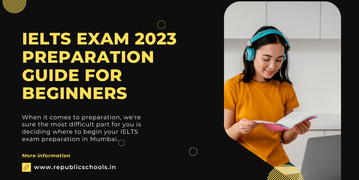 IELTS Exam 2023 Preparation Guide For Beginners