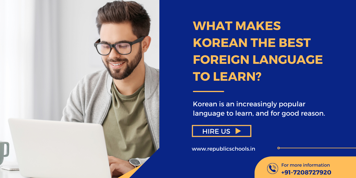 What Makes Korean The Best Foreign Language To Learn?