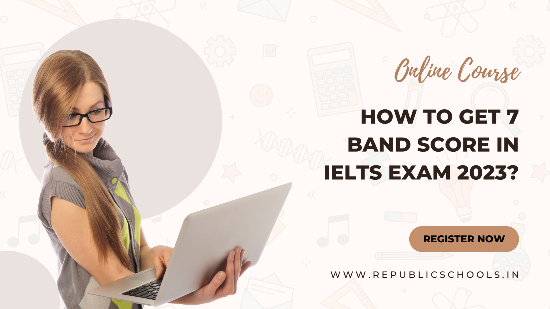 How To Get 7 Band Score In IELTS Exam 2023?