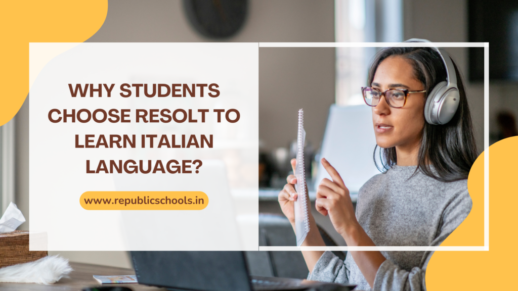 Why Students Choose ReSOLT To Learn Italian Language?