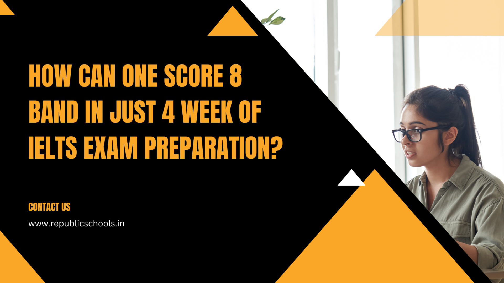 How Can One Score 8 Band In Just 4 Weeks of IELTS Exam Preparation?