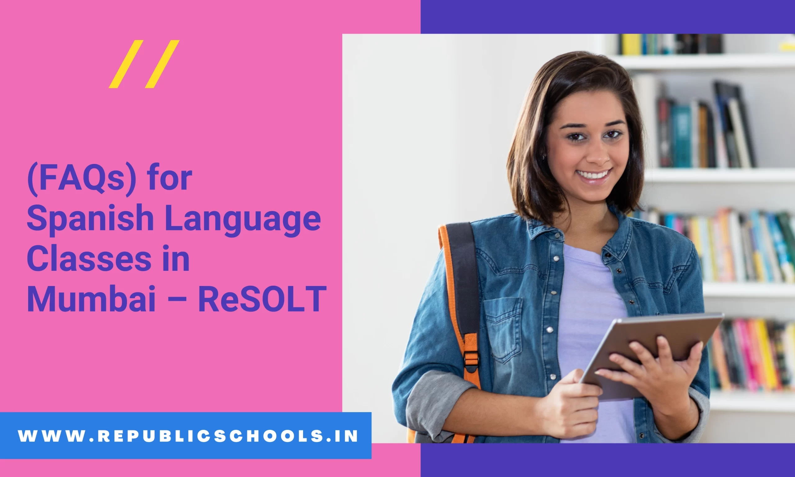 (FAQs) for Spanish Language Classes in Mumbai - ReSOLT