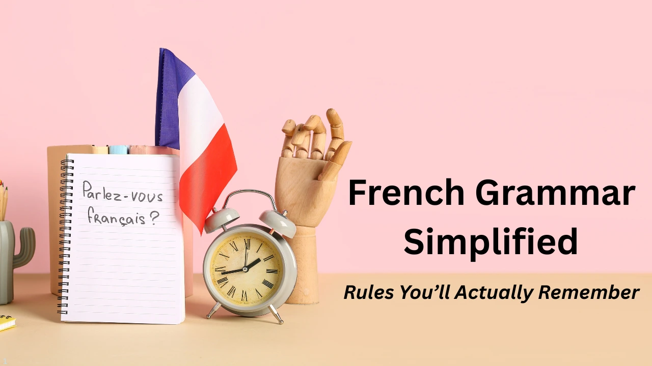 French Grammar Simplified
